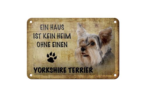 Blechschild Spruch 18x12cm Yorkshire Terrier Hund Dekoration