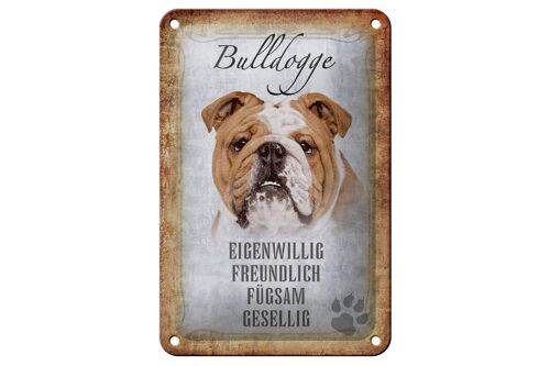 Blechschild Spruch 12x18cm Bulldogge Hund gesellig Geschenk Dekoration