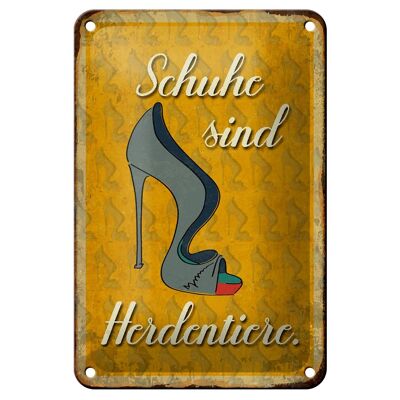 Blechschild Spruch 12x18cm Schuhe sind Herdentiere Dekoration