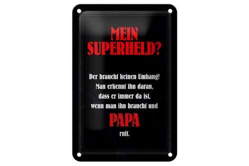 Blechschild Spruch 12x18cm mein Superheld Papa Geschenk Dekoration