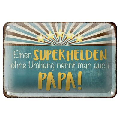 Blechschild Spruch 18x12cm Superheld nennt man Papa Dekoration