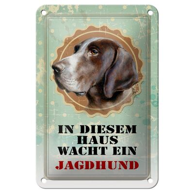 Tin sign dog 12x18cm in this house a hunting dog watches decoration