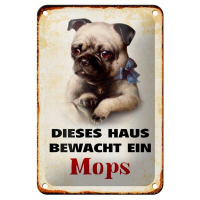 Blechschild Hund 12x18cm dieses Haus bewacht ein Mops Dekoration