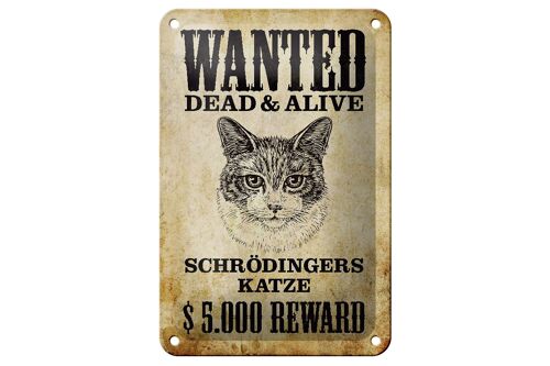Blechschild Tiere 12x18cm wanted Schrödingers Katze Dekoration