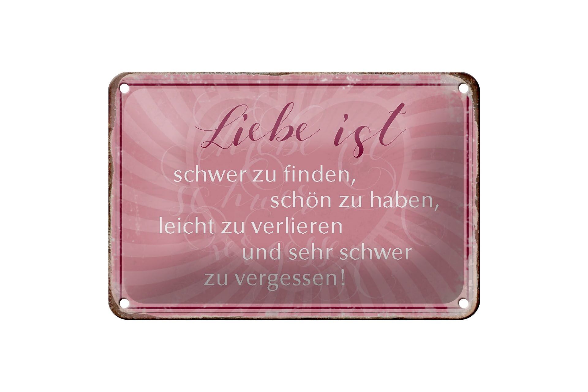 Blechschild Spruch 18x12cm liebe ist schwer zu finden Dekoration