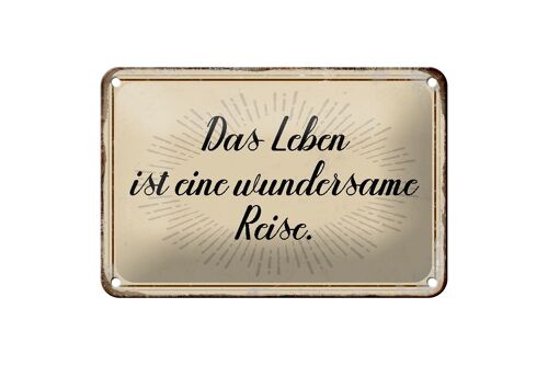 Blechschild Spruch 18x12cm das Leben ist wundersame Reise Dekoration