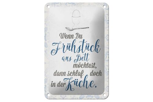 Blechschild Spruch 12x18cm wenn du Frühstück ans Bett Dekoration