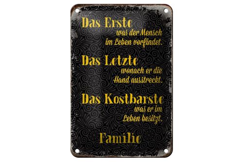 Blechschild Spruch 12x18cm Familie erste letzte kostbarste Dekoration