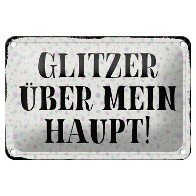 Tin sign saying 18x12cm glitter over my head gift decoration