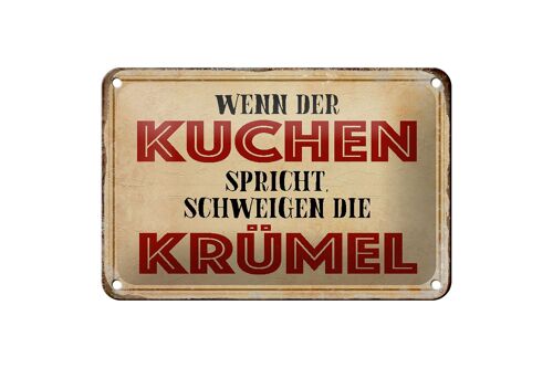 Blechschild Spruch 18x12cm wenn Kuchen spricht schweigen Dekoration