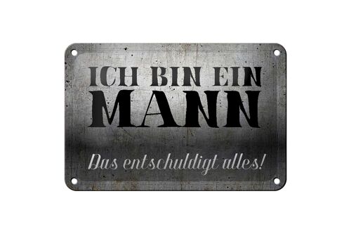 Blechschild Spruch 18x12cm ich bin ein Mann Geschenk Dekoration