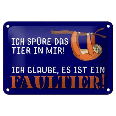 Blechschild Spruch 18x12cm ich spüre das Faultier in mir Dekoration