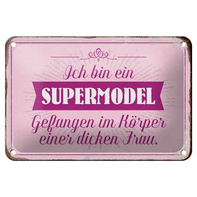 Cartel de chapa con texto "Supermodelo en el cuerpo de una mujer gorda" 18x12cm decoración