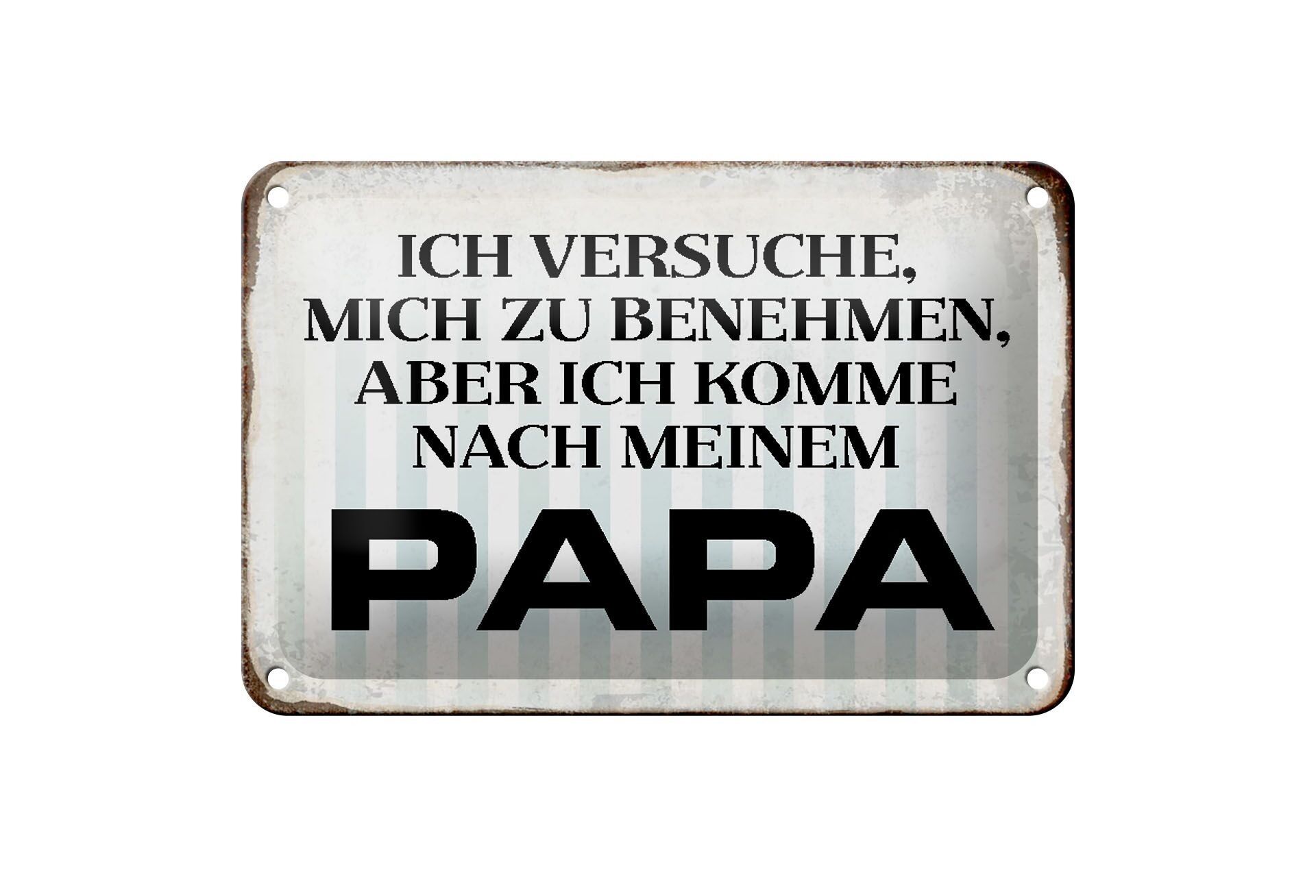 Cartel de chapa que dice 18x12cm decoración intenta comportarte papá