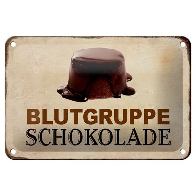 Blechschild Spruch 18x12cm Blutgruppe Schokolade Geschenk Dekoration