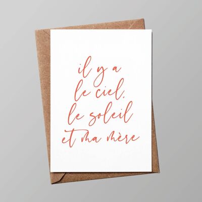 Tarjeta “mamá”: Está el cielo, el sol y mi madre (con sobre)