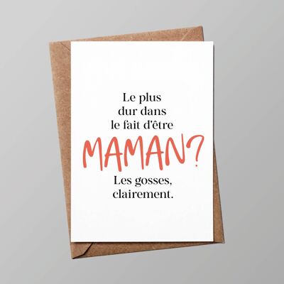 Tarjeta “mamá”: La parte más difícil de ser mamá (con sobre)