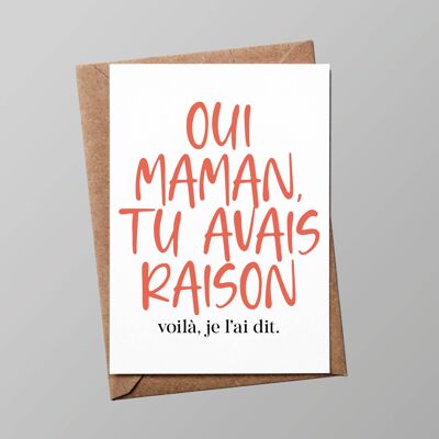 Tarjeta “mamá”: Sí mamá, tenías razón, ahí lo dije (con sobre)
