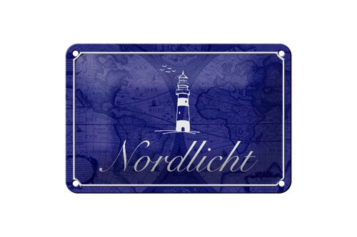 Blechschild Spruch 18x12cm Nordlicht Meer Leuchtturm Dekoration