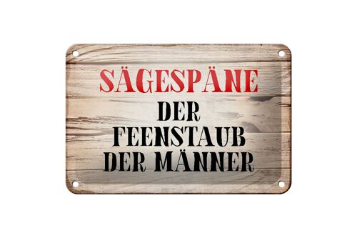 Blechschild Spruch 18x12cm Sägespäne Feenstaub der Männer Dekoration