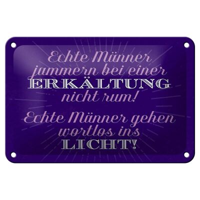 Blechschild Spruch 18x12cm echte Männer jammern nicht Dekoration