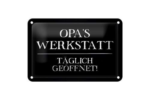 Blechschild Spruch 18x12cm Opas Werkstatt täglich geöffnet Dekoration
