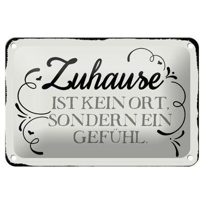 Blechschild Spruch 18x12cm Zuhause ist kein Ort sondern ein Dekoration