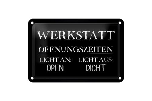 Blechschild Spruch 18x12cm Werkstatt Öffnungszeiten open Dekoration