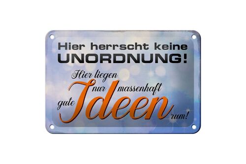 Blechschild Spruch 18x12cm hier herrscht keine Unordnung Dekoration