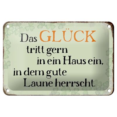 Blechschild Spruch 18x12cm Glück tritt gern ein gute Laune Dekoration