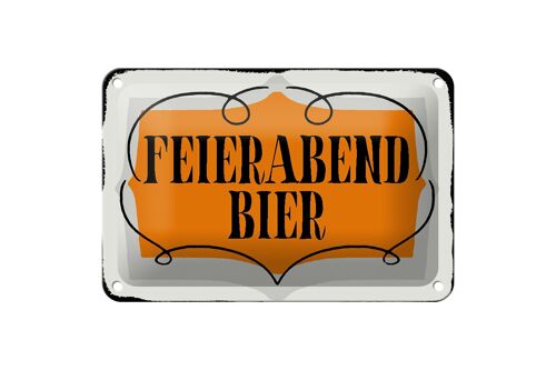 Blechschild Spruch 18x12cm Feierabend Bier Alkohol Geschenk Dekoration