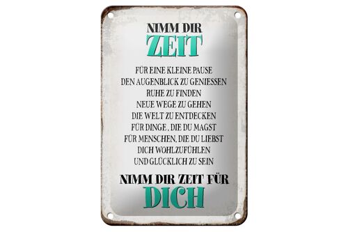 Blechschild Spruch 12x18cm nimm dir Zeit für dich glücklich Dekoration