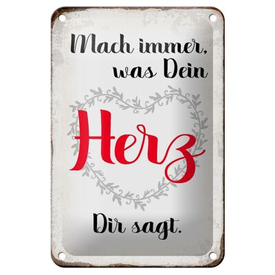 Tin sign saying 12x18cm always do what your heart says decoration