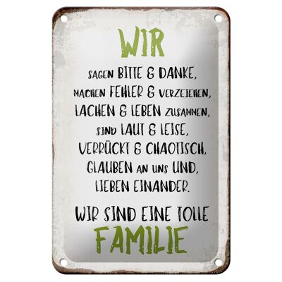 Blechschild Spruch 12x18cm wir sind eine tolle Familie Dekoration