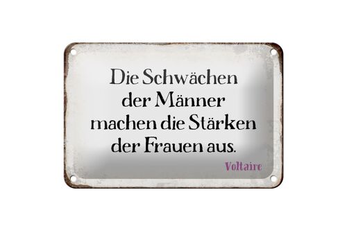 Blechschild Spruch 18x12cm Schwächen Männer Stärke Frauen Dekoration