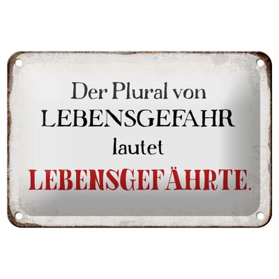 Metal sign saying 18x12cm plural of life-threatening is decoration
