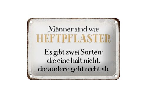 Blechschild Spruch 18x12cm Männer sind wie Heftpflaster Dekoration