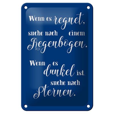 Blechschild Spruch 12x18cm wenn es regnet wenn dunkel suche Dekoration