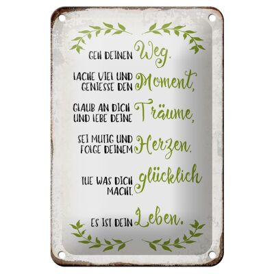 Blechschild Spruch 12x18cm geh deinen Weg lache viel Dekoration