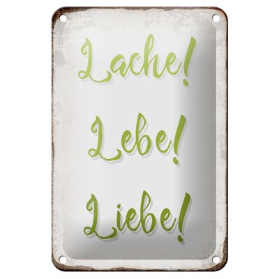 Blechschild Spruch 12x18cm lache lebe liebe Retro Geschenk Dekoration