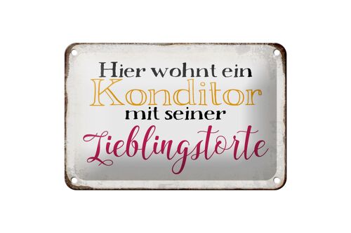 Blechschild Spruch 18x12cm hier Konditor mit Lieblingstorte Dekoration