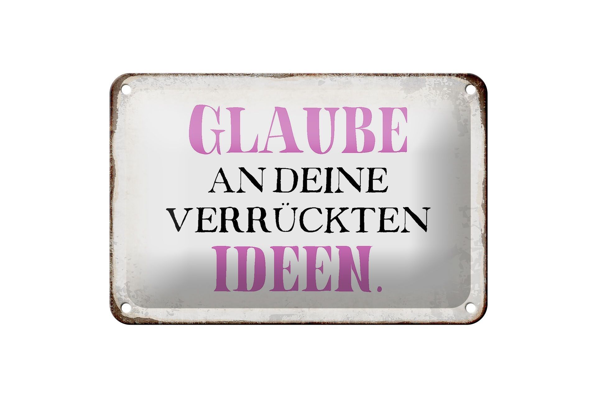Tin sign saying 18x12cm believe in your crazy ideas decoration