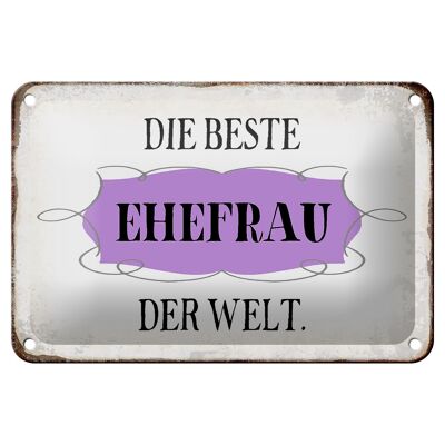 Blechschild Spruch 18x12cm die beste Ehefrau der Welt Dekoration