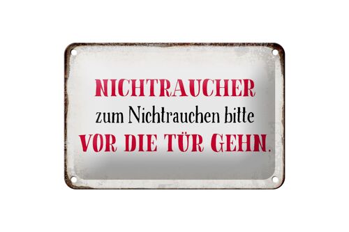 Blechschild Spruch 18x12cm Nichtraucher bitte vor die Tür Dekoration