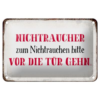 Blechschild Spruch 18x12cm Nichtraucher bitte vor die Tür Dekoration