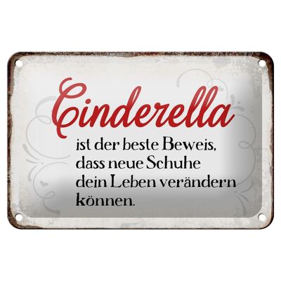 Blechschild Spruch 18x12cm Cinderella beste Beweis Schuhe Dekoration
