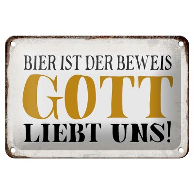 Blechschild Spruch 18x12cm Bier ist Beweis Gott liebt uns Dekoration