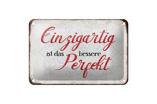 Blechschild Spruch 18x12cm einzigartig ist besseres Perfekt Dekoration