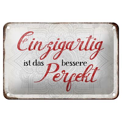 Blechschild Spruch 18x12cm einzigartig ist besseres Perfekt Dekoration