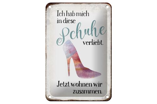 Blechschild Spruch 12x18cm hab mich in Schuhe verliebt Dekoration